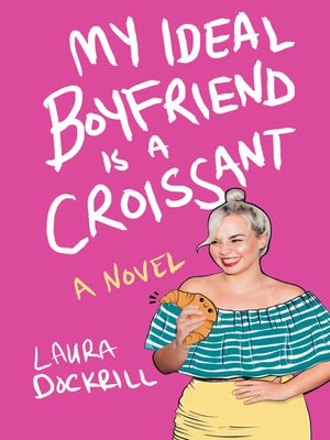 cover image of My Ideal Boyfriend Is a Croissant